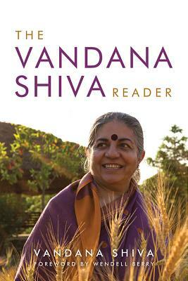 The Vandana Shiva Reader by Vandana Shiva