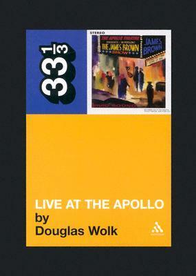 Live at the Apollo by Douglas Wolk