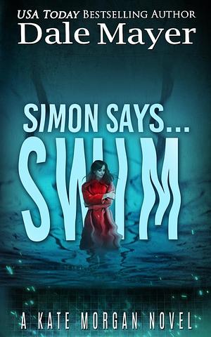 Simon Says... Swim by Dale Mayer