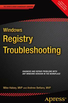 Windows Registry Troubleshooting by Mike Halsey, Andrew Bettany
