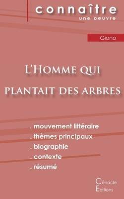 Fiche de lecture L'Homme qui plantait des arbres de Jean Giono (Analyse littéraire de référence et résumé complet) by Jean Giono