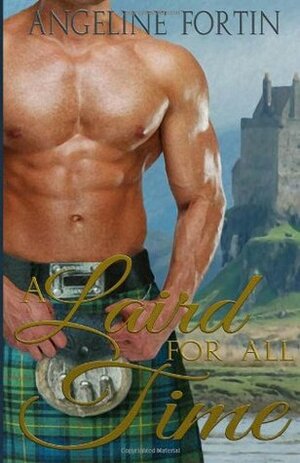 A Laird for all Time by Angeline Fortin