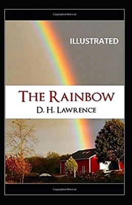 The Rainbow Illustrated by D.H. Lawrence