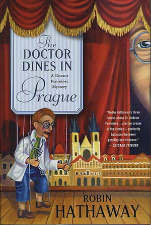 The Doctor Dines in Prague by Robin Hathaway