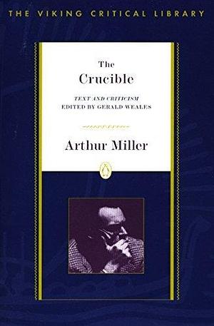 The Crucible: Revised Edition by Arthur Miller, Arthur Miller