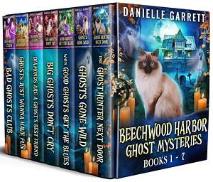 Beechwood Harbor Ghost Mysteries: Boxed Set 1-7 by Danielle Garrett