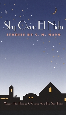 Sky Over El Nido: Stories by C. M. Mayo