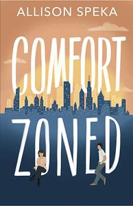 Comfort Zoned by Allison Speka