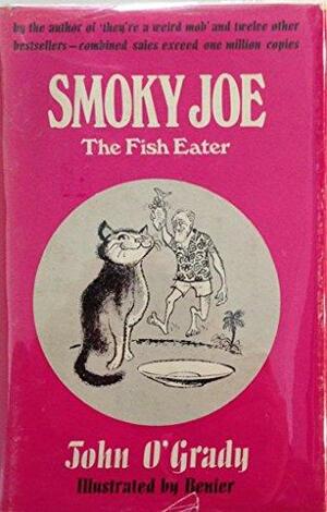 Smoky Joe: The Fish Eater by John O'Grady