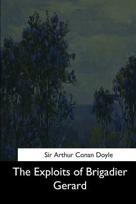 The Exploits of Brigadier Gerard by Arthur Conan Doyle