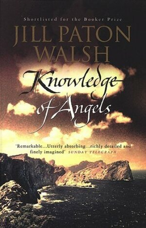 Knowledge of Angels by Jill Paton Walsh