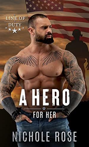 A Hero for Her by Nichole Rose