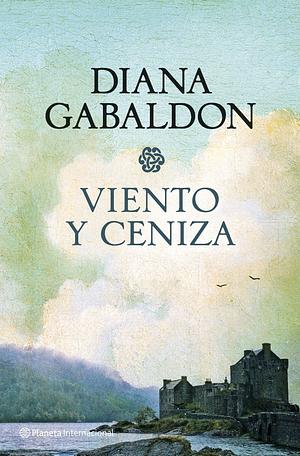 Viento y ceniza by Diana Gabaldon