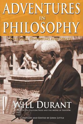 Adventures in Philosophy by Will Durant