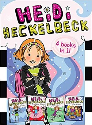 Heidi Heckelbeck 4 Books in 1!: Heidi Heckelbeck Gets Glasses; Heidi Heckelbeck and the Secret Admirer; Heidi Heckelbeck Is Ready to Dance!; Heidi Heckelbeck Goes to Camp! by Priscilla Burris, Wanda Coven