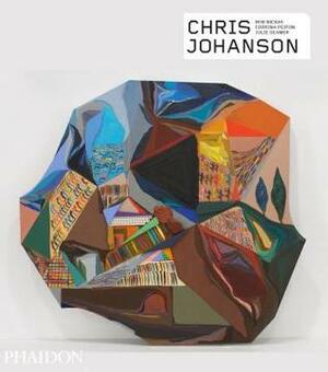 Chris Johanson by Jonathan Raymond, Jens Hoffmann, Corrina Peipon, Julie Deamer