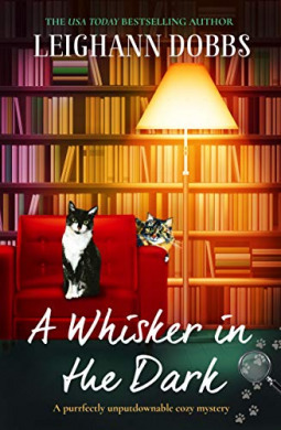 A Whisker in the Dark by Leighann Dobbs