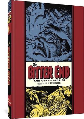 The Bitter End and Other Stories by Al Feldstein