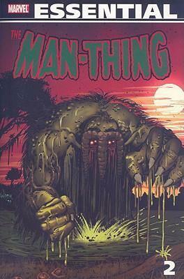 Essential Man-Thing, Vol. 2 by Annette Kawecki, Chris Claremont, John Byrne, Tony DeZúñiga, Val Mayerik, John Buscema, Ron Wilson, Roberta McKenzie, Ralph Macchio, Rico Rival, Ed Hannigan, Don Perlin, Larry Hama, Michael Fleisher, Jim Mooney, Alfredo Alcalá, Mike Ploog, Steve Gerber, J.M. DeMatteis