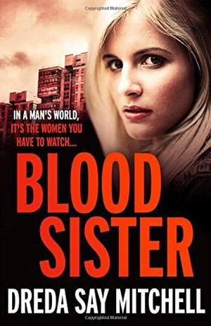 Blood Sister by Dreda Say Mitchell