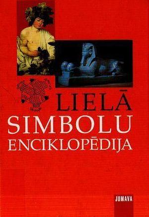 Lielā simbolu enciklopēdija by Līga Kalniņa, Hans Biedermann