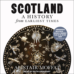 Scotland: A History from Earliest Times by Alistair Moffat