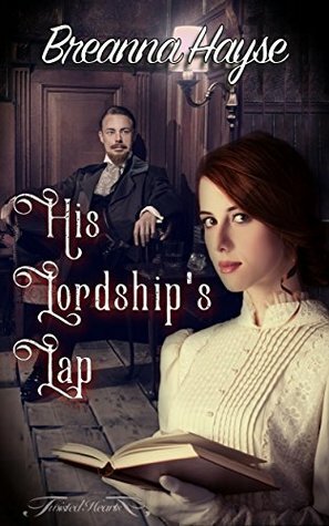 His Lordship's Lap by Breanna Hayse