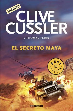 El secreto maya by Clive Cussler, Thomas Perry