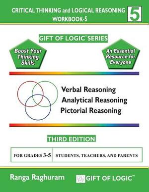 Critical Thinking and Logical Reasoning Workbook-5 by Ranga Raghuram