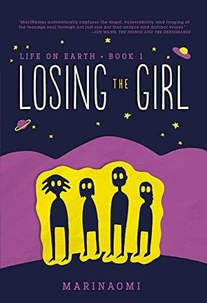 Losing the Girl: Book 1 by MariNaomi, MariNaomi