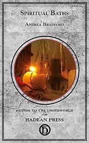 Spiritual Baths (Guides to the Underworld) by Andrea Bradford