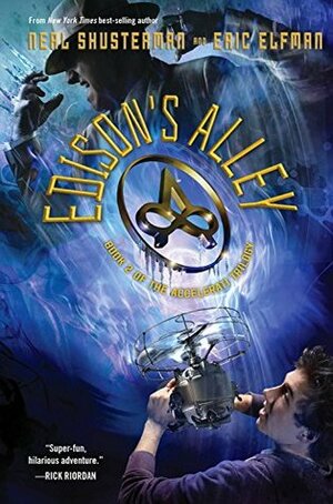 Edison's Alley by Neal Shusterman, Eric Elfman