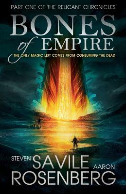 Bones of Empire by Steven Savile, Aaron Rosenberg