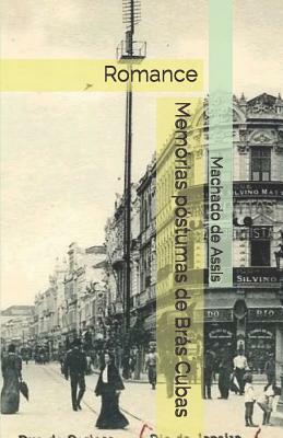 Memórias póstumas de Brás Cubas: Romance by Machado de Assis