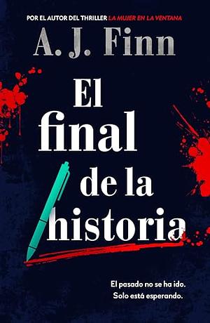 El final de la historia by A.J. Finn