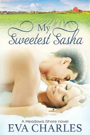 My Sweetest Sasha by Eva Charles, Eva Charles
