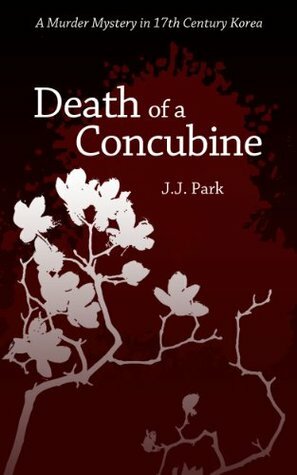 Death of a Concubine by Jennifer Park, Grace Park