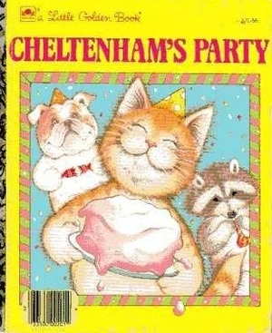 Cheltenham's Party by Lucinda McQueen, Jan Wahl
