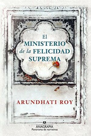 El ministerio de la felicidad suprema by Arundhati Roy