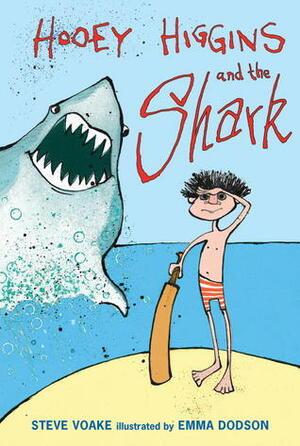Hooey Higgins and the Shark by Emma Dodson, Steve Voake