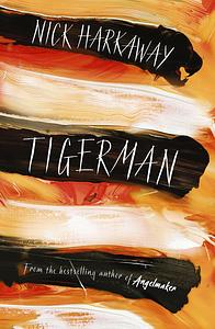 Tigerman by Nick Harkaway