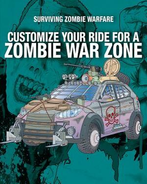 Customize Your Ride for a Zombie War Zone by Sean T. Page