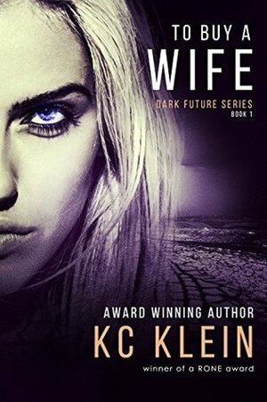To Buy A Wife by K.C. Klein