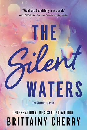 The Silent Waters by Brittainy C. Cherry