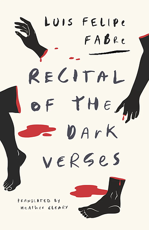 Recital of the Dark Verses by Luis Felipe Fabre