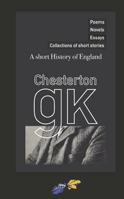 A short History of England by G.K. Chesterton