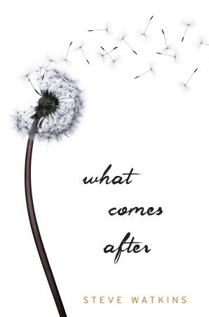 What Comes After by Steve Watkins