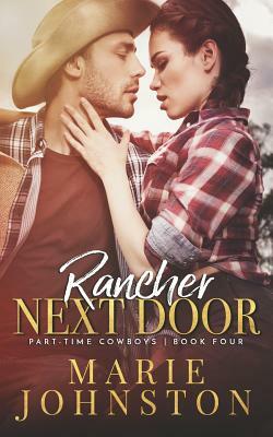 Rancher Next Door by Marie Johnston