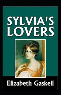 Sylvia's Lovers Illustrated by Elizabeth Gaskell