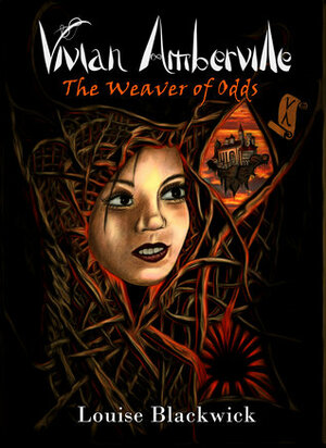 The Weaver of Odds by Louise Blackwick